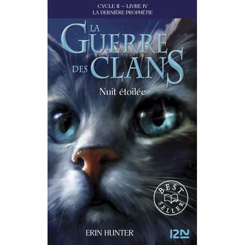 La Guerre Des Clans - Cycle Ii La Dernire Prophtie - Tome 4 Nuit toile  