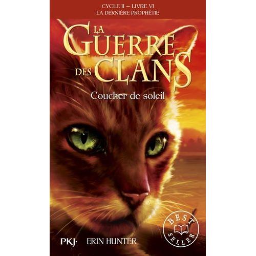 La Guerre Des Clans : La Dernire Prophtie (Cycle Ii) Tome 6 - Coucher De Soleil   de Hunter Erin  Format Poche 