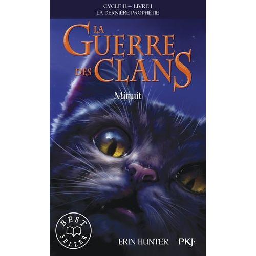 La Guerre Des Clans : La Dernire Prophtie (Cycle Ii) Tome 1 - Minuit   de Hunter Erin  Format Poche 