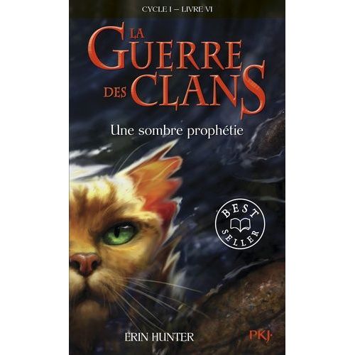 La Guerre Des Clans (Cycle 1) - Tome 6 - Une Sombre Prophtie    Format Poche 