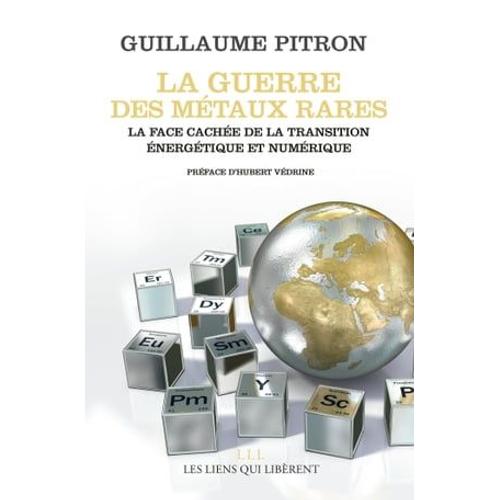 La Guerre Des Mtaux Rares   de Guillaume Pitron