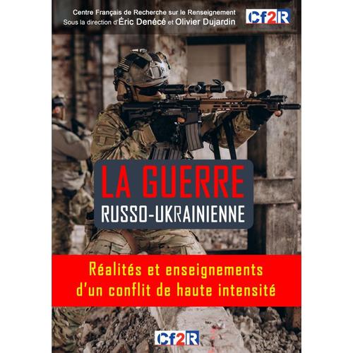 La Guerre Russo-Ukrainienne   de CF2R (sous la direction d'Eric Denc)  Format Auto dition 