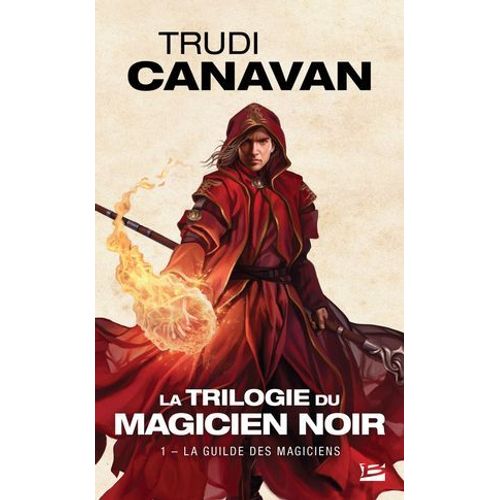 La Trilogie Du Magicien Noir, T1 : La Guilde Des Magiciens  