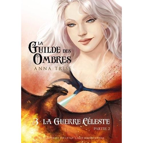 La Guilde Des Ombres - Tome 3 - La Guerre Cleste, Partie 2    Format Beau livre 