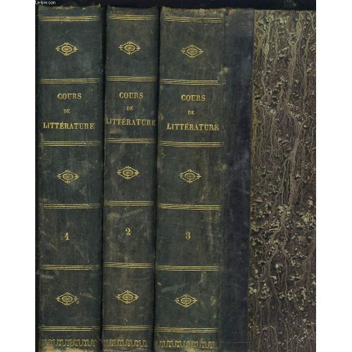 La Harpe, Cours De Litterature Ancienne Et Moderne, Suivi Du Tableau De La Litterature Au Xixe Siecle Par Chenier, Et Du Tableau De La Littarture Au Xvie Siecle Par M. Saint-Marc Girardin Et ...   de CHENIER