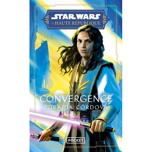 Star Wars - La Haute Rpublique - Convergence   de Cordova Zoraida  Format Poche 