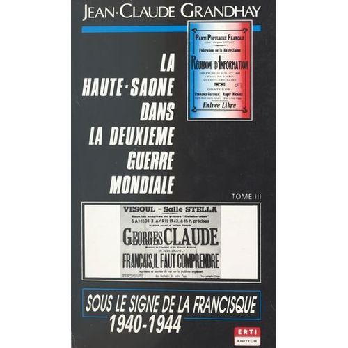 La Haute-Sane Dans La Deuxime Guerre Mondiale (3). Sous Le Signe De La Francisque  