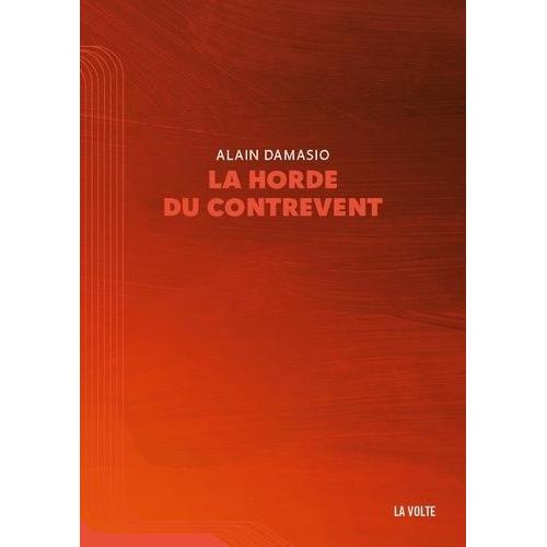 La Horde Du Contrevent   de Damasio Alain  Format Beau livre 