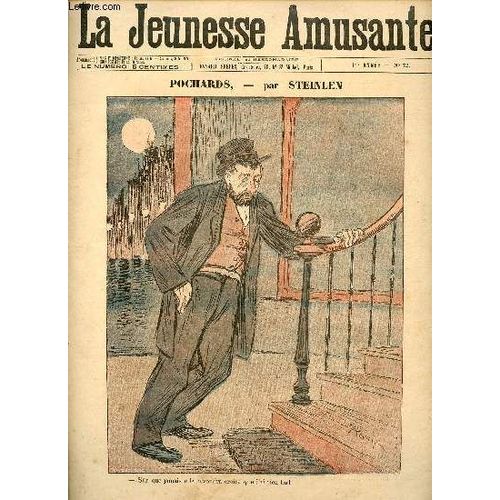 La Jeunesse Amusante - N 72 - Pochards Par Steinlen - L Oncle Birabin Par Pierre Chanterose - Au Pays Du Corail, Trsor Cach Par Louis Noir - Le Mort, Permissionnaire De La Nuit Par Charles Quinel -(...)   de Collectif 