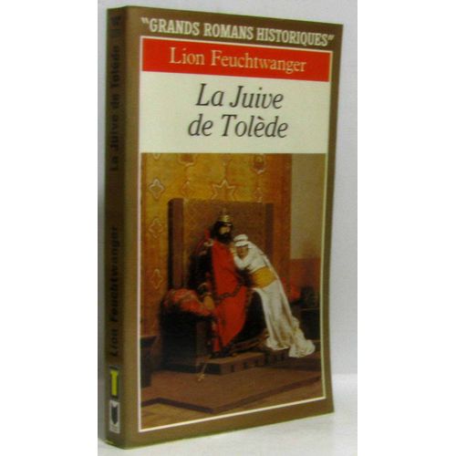 La Juive De Tolede (Grand Romans Historiques)   de Feuchtwanger L' 