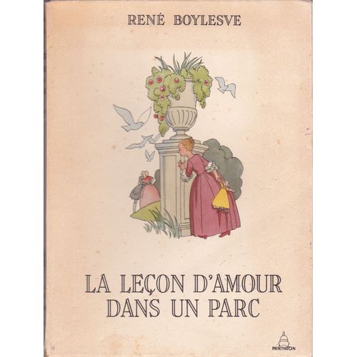 La Leon D'amour Dans Un Parc   de Ren Boylesve  Format Broch 