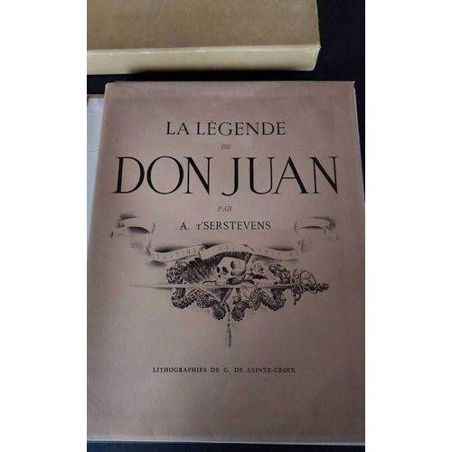 La Lgende De Don Juan - A . T'Serstevens - 1944   