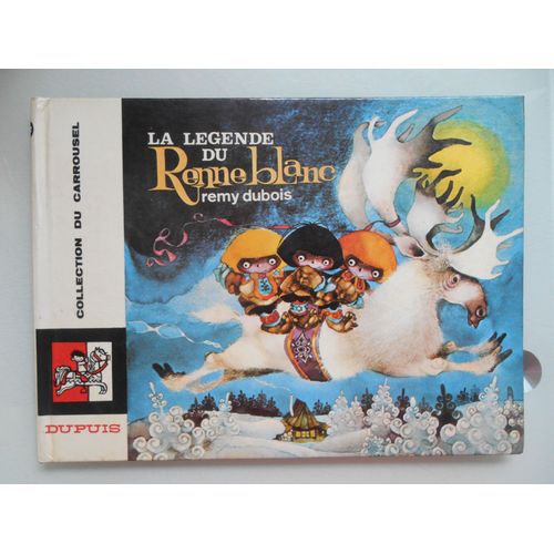 La Lgende Du Renne Blanc Par Remy Dubois   