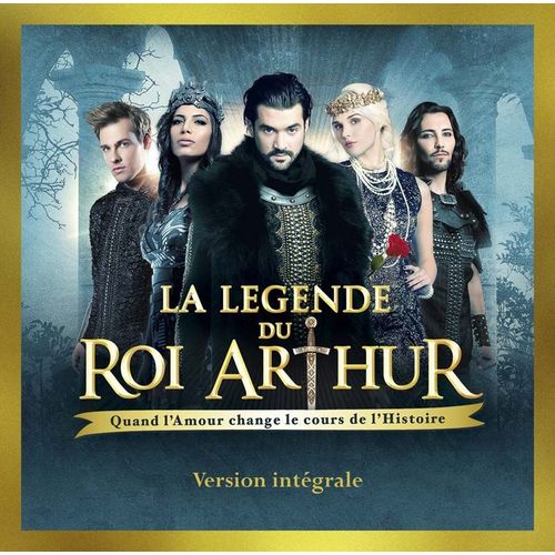 La Lgende Du Roi Arthur - Edition Intgrale - Comdie Musicale