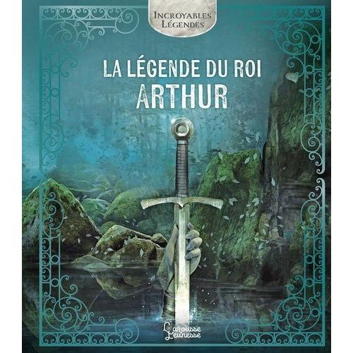 La Lgende Du Roi Arthur   de Bilheran Ariane  Format Album 