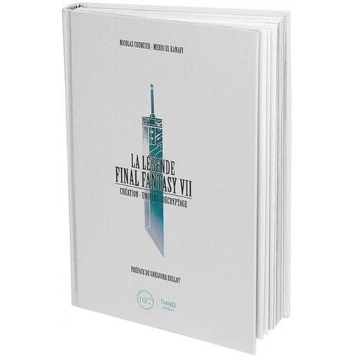 La Lgende Final Fantasy Vii - Cration - Univers - Dcryptage   de Courcier Nicolas  Format Reli 