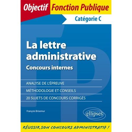 La Lettre Administrative - Concours Internes Catgorie C    Format Grand Format 