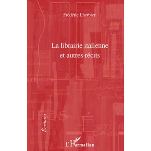 La Librairie Italienne Et Autres Rcits  