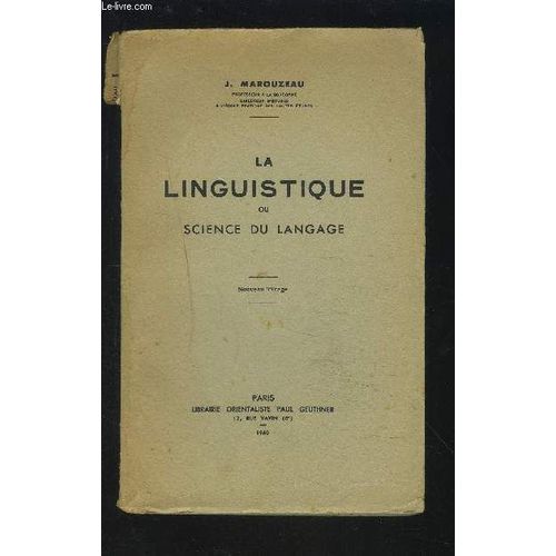 La Linguistique Ou Science Du Langage.   de MAROUZEAU J.  Format Broch 