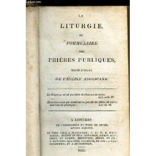 La Liturgie Ou Formulaire Des Prieres Publiques - Selon L'usage De L'eglise Anglicane   de COLLECTIF  Format Reli 
