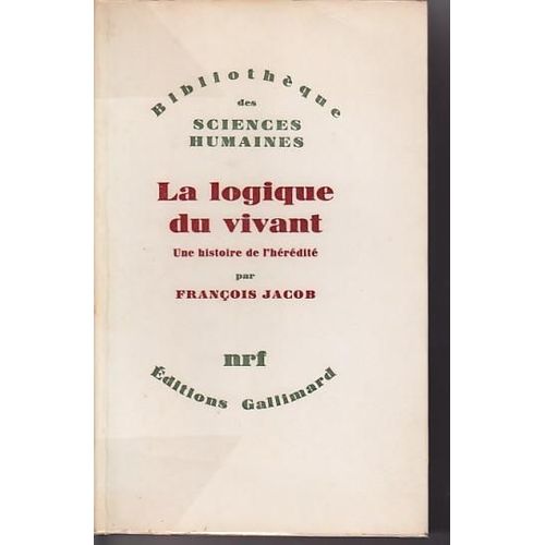 La Logique Du Vivant Une Histoire De L'hrdit   de Franois Jacob  Format Broch 