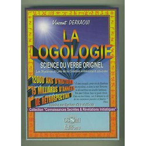 La Logologie - Science Du Verbe Originel   de Vincent Derkaoui  Format Broch 