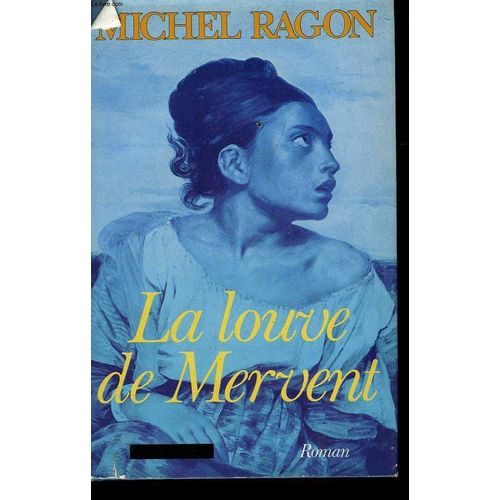 La Louve De Mervent.   de michel ragon  Format Reli 
