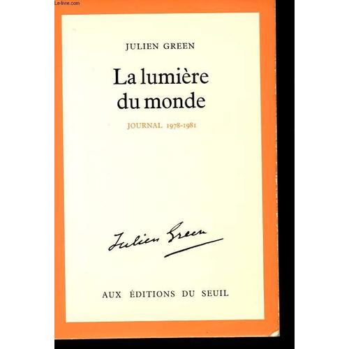 La Lumiere Du Monde 1978-1981   de julien green  Format Broch 