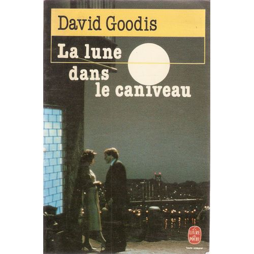 La Lune Dans Le Caniveau.   de david goodis