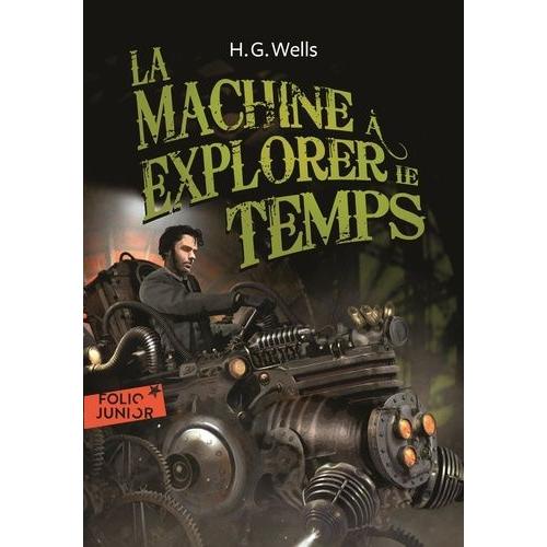 La Machine  Explorer Le Temps   de Wells Herbert George  Format Poche 