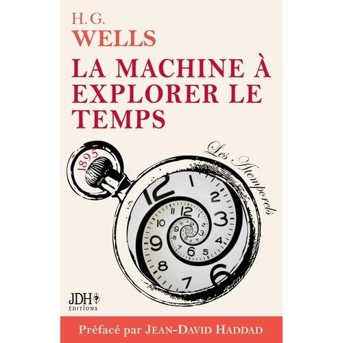 La Machine  Explorer Le Temps   de Wells Herbert George  Format Beau livre 