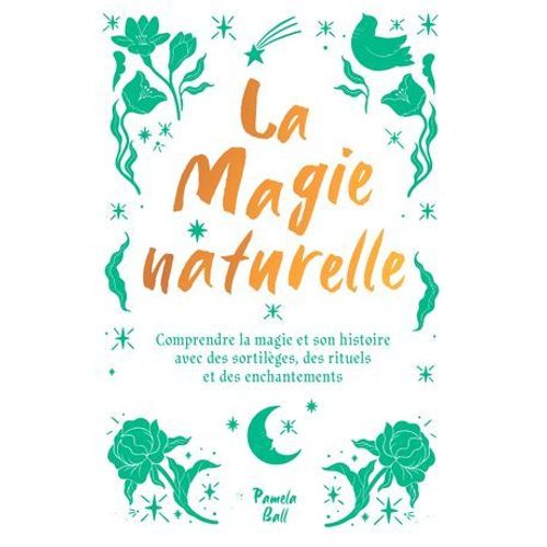 La Magie Naturelle  