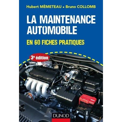 La Maintenance Automobile En 60 Fiches Pratiques   de hubert mmeteau  Format Beau livre 