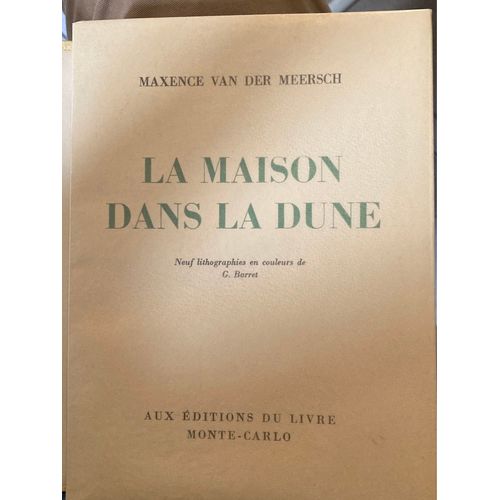 La Maison Dans La Dune De Maxence Van Der Meersch dition Numrote    