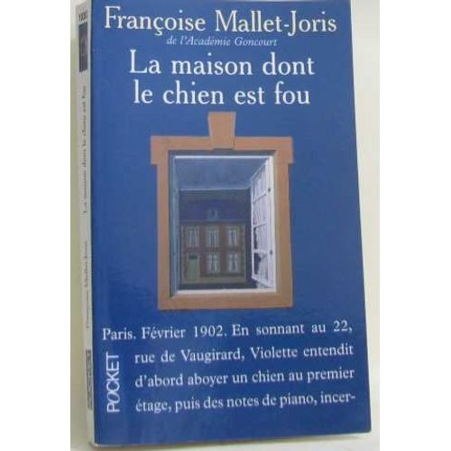 La Maison Dont Le Chien Est Fou   de franoise mallet-joris