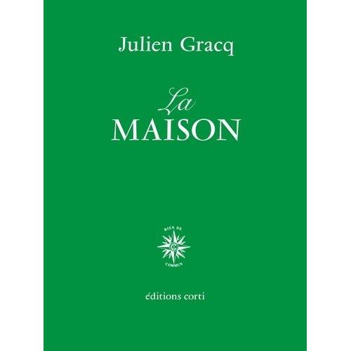 La Maison   de julien gracq  Format Beau livre 