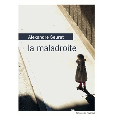 La Maladroite    Format Grand Format 