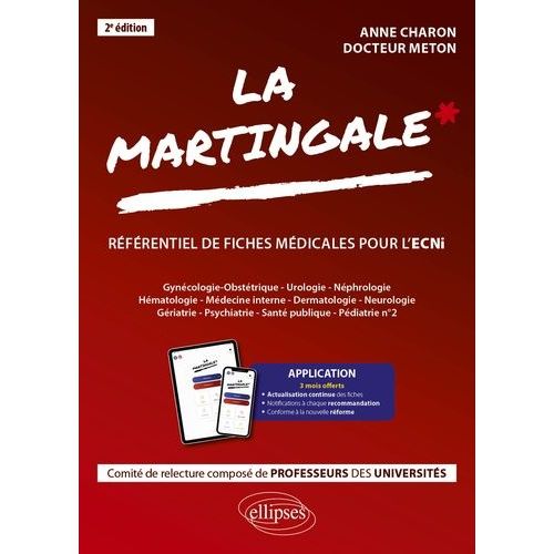 La Martingale, Rfrentiel De Fiches Mdicales Pour L'ecni - Gyncologie-Obsttrique, Urologie, Nphrologie, Hmatologie, Mdecine Interne, Dermatologie, Neurologie, Griatrie, Psychiatrie...    Format Grand Format 