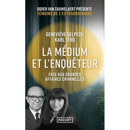 La Mdium Et L'enquteur Face Aux Grandes Affaires Criminelles    Format Poche 