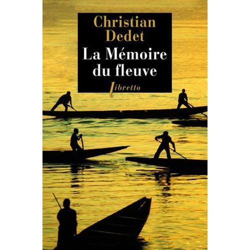 La Mmoire Du Fleuve  