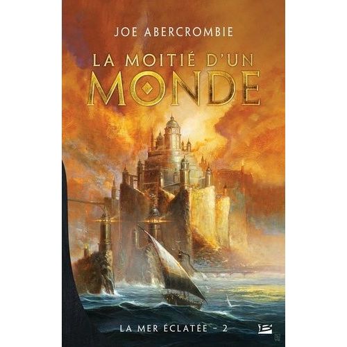 La Mer Eclate Tome 2 - La Moiti D'un Monde    Format Broch 