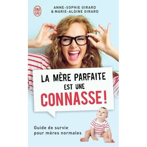 La Mre Parfaite Est Une Connasse !    Format Poche 