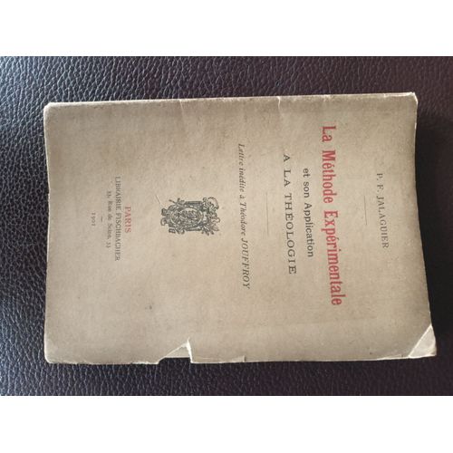 La Mthode Exprimentale Et Son Application  La Thologie / Lettre Inditre  Thodore Jouffroy - P.F. Jalaguier   