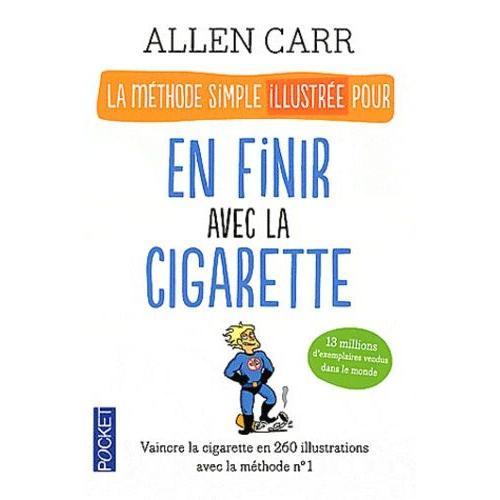 La Mthode Simple Illustre Pour En Finir Avec La Cigarette   de allen carr  Format Poche 