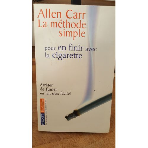 La Mthode Simple Pour En Finir Avec La Cigarette   de Allen Carr  Format Broch 