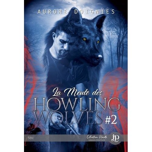 La Meute Des Howling Wolves - Tome 2    Format Beau livre 