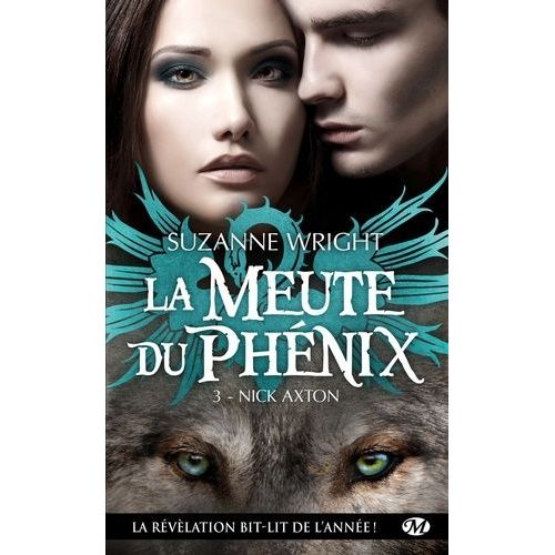 La Meute Du Phnix - Tome 3 - Nick Axton    Format Poche 