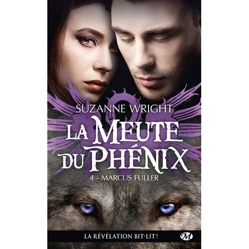 La Meute Du Phnix - Tome 4 - Marcus Fuller    Format Poche 