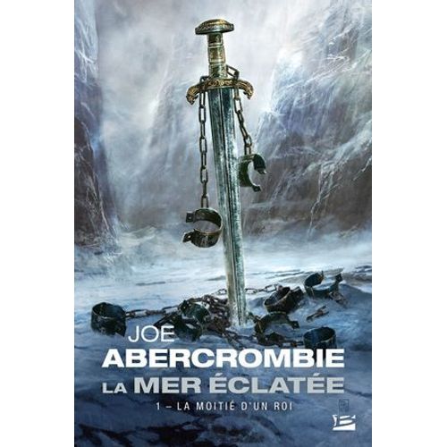 La Mer clate, T1 : La Moiti D'un Roi  