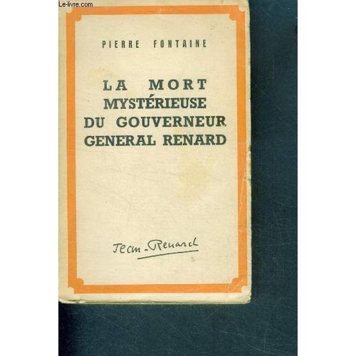 La Mort Mysterieuse Du Gouverneur General Renard   de pierre fontaine 
